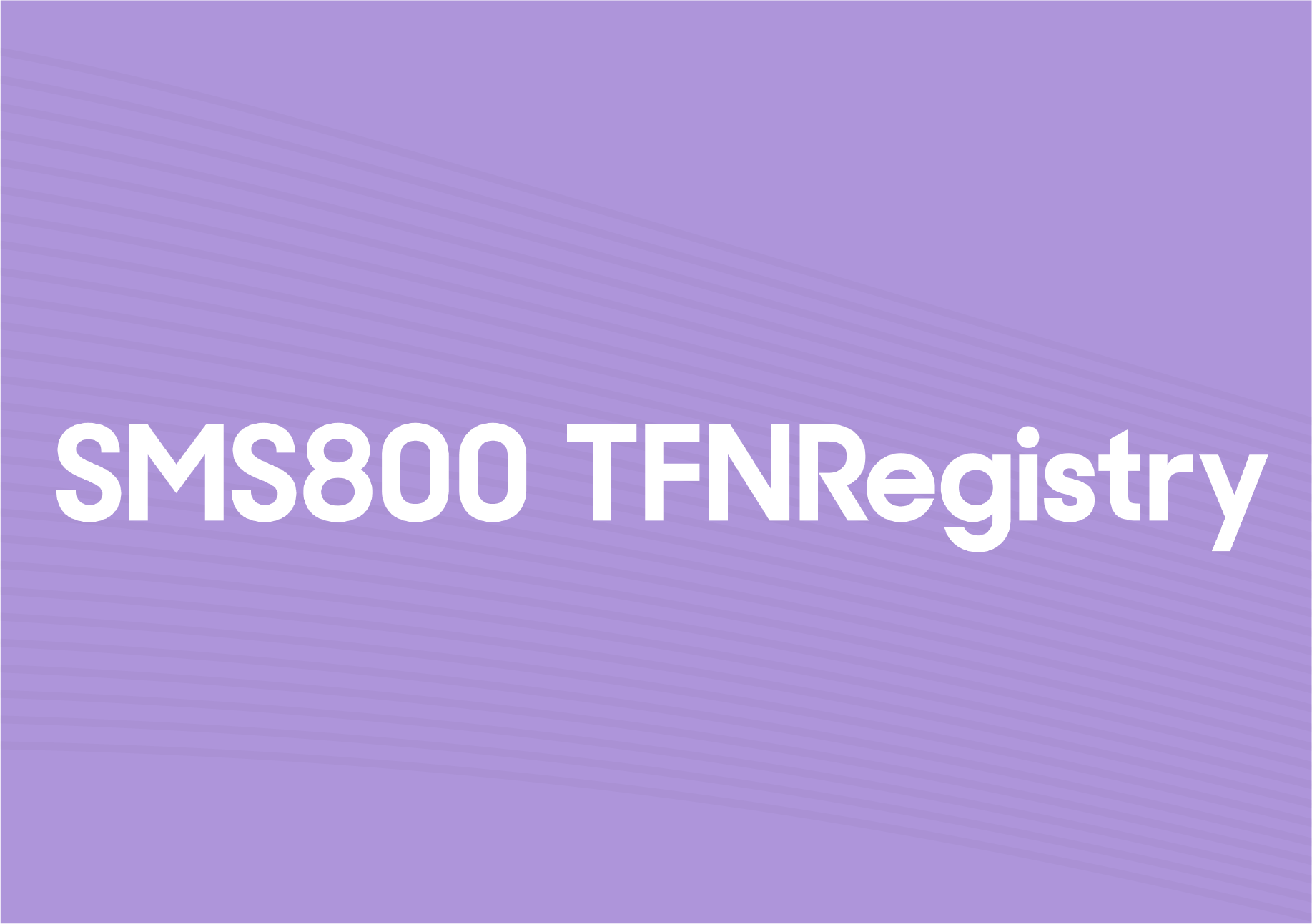 A Huge Thank You to our SMS/800 TFN Registry Pre-Production Beta Participants!