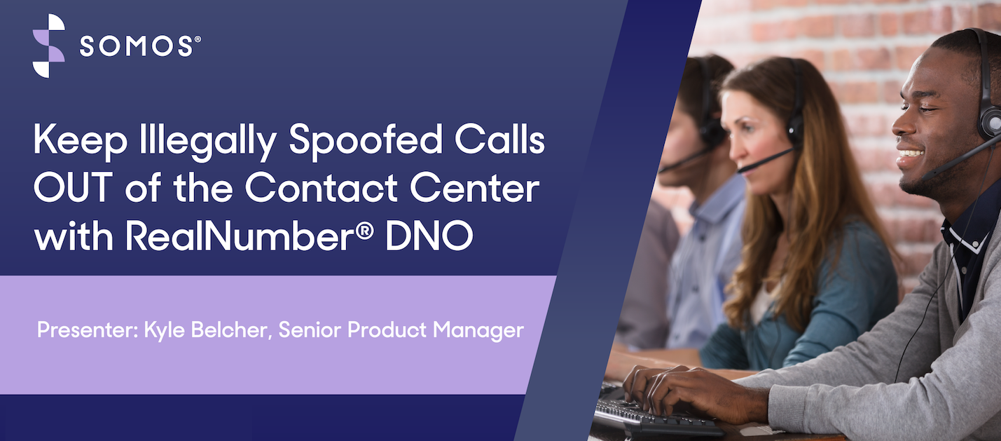 Optimize Your Contact Center Blacklist with RealNumber® DNO from Somos – On Demand Webinar 